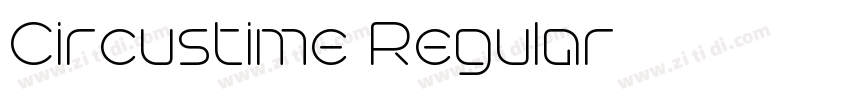 Circustime Regular字体转换 Circustime Regular字体转换